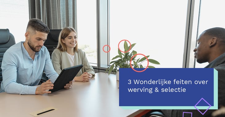 3-feiten-over-werving-selectie