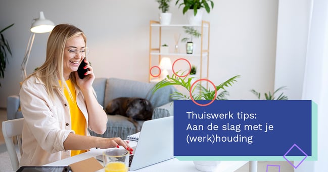  Thuiswerk tips: Aan de slag met je (werk)houding